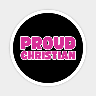 Proud Christian Magnet